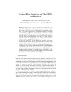 Control Flow Emulation on Tiled SIMD Architectures Ghulam Lashari, Ondˇrej Lhot´ ak, and Michael McCool D. R. Cheriton School of Computer Science, University of Waterloo