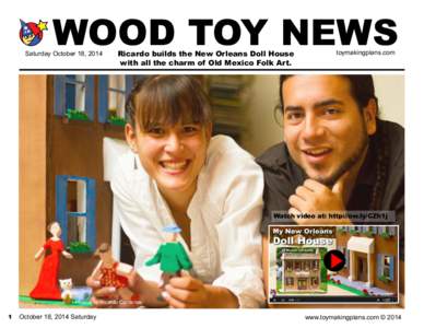 WOOD TOY NEWS  Saturday October 18, 2014 Ricardo builds the New Orleans Doll House with all the charm of Old Mexico Folk Art.