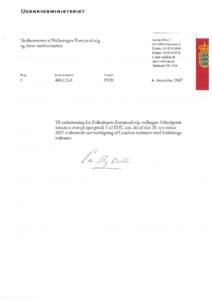 Spørgsmål 2 ad EUU alm. del af den 28. november 2007 fra Europaudvalget til udenrigsministeren: ”Ministeren bedes sende udvalget et notat om, hvilke forskelle er der mellem forslaget til en traktat om en
