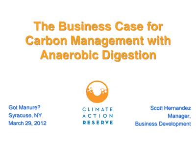 The Business Case for Carbon Management with Anaerobic Digestion