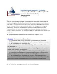 Effective Dispute Resolution Strategies by Government Records Ombudsman, Rosemary Cundiff Department of Administrative Services Utah State Archives July 19, 2013