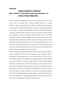 May 25, 2011 Nothing is Impossibble for a Willing Heart Report on IPBA 21th Annual Conference Held in Japan from April 21 to 24 By Sunny Lin Xiaoyu ( Beijing, China)