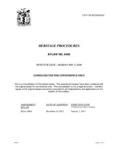 CITY OF RICHMOND  HERITAGE PROCEDURES BYLAW NO[removed]EFFECTIVE DATE – MONDAY MAY 4, 2009