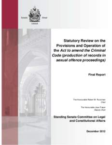 Statutory Review on the Provisions and Operation of the Act to amend the Criminal Code (production of records in sexual offence proceedings)