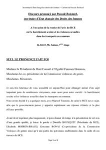 Secrétariat d’Etat chargé des droits des femmes – Cabinet de Pascale Boistard  Discours prononcé par Pascale Boistard, secrétaire d’Etat chargée des Droits des femmes A l’occasion de la remise de l’avis du