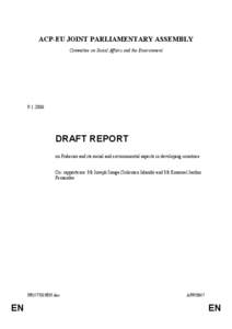 ACP-EU JOINT PARLIAMENTARY ASSEMBLY Committee on Social Affairs and the Environment[removed]DRAFT REPORT
