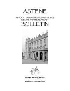 ASTENE ASSOCIATION FOR THE STUDY OF TRAVEL IN EGYPT AND THE NEAR EAST BULLETIN