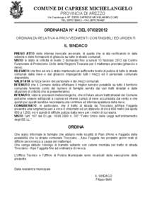 COMUNE DI CAPRESE MICHELANGELO PROVINCIA DI AREZZO Via Capoluogo n. 87, 52033 CAPRESE MICHELANGELO (AR) TEL[removed] – FAX[removed]ORDINANZA N° 4 DEL[removed]