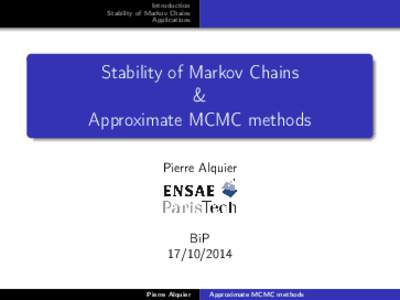 Introduction Stability of Markov Chains Applications Stability of Markov Chains &