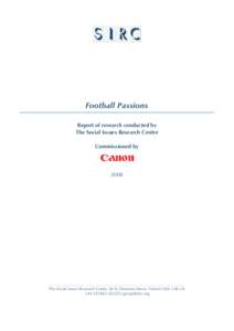 Football Passions Report of research conducted by The Social Issues Research Centre Commissioned by  2008