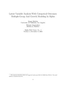 Latent Variable Analysis With Categorical Outcomes: Multiple-Group And Growth Modeling In Mplus Bengt Muth´en University of California, Los Angeles Tihomir Asparouhov Muth´en & Muth´en ∗