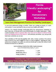 Florida Friendly Landscaping™ for Homeowners Workshop Learn Best Management Practices for Healthy Landscapes