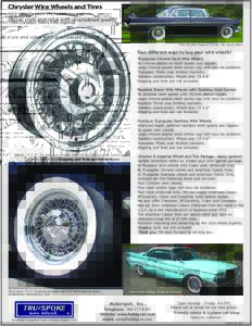 Chrysler Wire Wheels and TiresChryslers 1940’s-1966 Imperial Classic style and value with unsurpassed qualityChrysler Imperial Owner: Mr. Kevin Baert