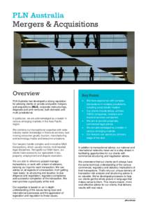 Mergers & Acquisitions  Overview PLN Australia has developed a strong reputation for advising clients on private and public mergers and acquisitions (M&A), corporate restructurings,