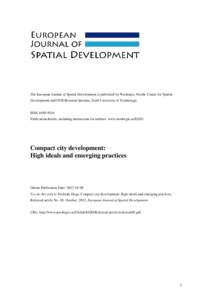 The European Journal of Spatial Development is published by Nordregio, Nordic Centre for Spatial Development and OTB Research Institute, Delft University of Technology ISSNPublication details, including instru