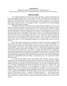 Joint Editorial Richard Green, Maureen O’Hara, and G. William Schwert Editors, Journal of Finance, Review of Financial Studies, Journal of Financial Economics Advice for Authors We compete cheerfully and aggressively w