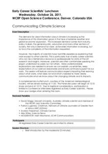 Early Career Scientists’ Luncheon Wednesday, October 26, 2011, WCRP Open Science Conference, Denver, Colorado USA Communicating Climate Science Event Description