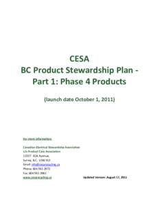 CESA BC Product Stewardship Plan Part 1: Phase 4 Products (launch date October 1, 2011) For more information: Canadian Electrical Stewardship Association