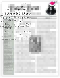 BachBeat  T he Newsletter of the Bach Cantata Choir December 2014 Artistic Director Ralph Nelson