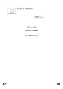 Systemic risk / European Union / Financial risk / Finance / Shadow banking system / Bank / European Insurance and Occupational Pensions Authority / European Banking Authority / Non-banking financial company / Financial regulation / Financial economics / Economics