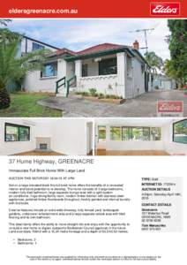 eldersgreenacre.com.au  37 Hume Highway, GREENACRE Immaculate Full Brick Home With Large Land AUCTION THIS SATURDAYAT 4PM