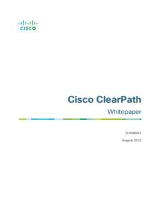 Cisco ClearPath Whitepaper D1498501 August 2012  Contents