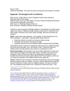 May 27, 2015 California WaterBlog: “Ten ways the Feds can help ease the drought in the West” Appendix: The drought so far in California Ellen Hanak1, Jeffrey Mount, Caitrin Chappelle: Public Policy Institute of Calif