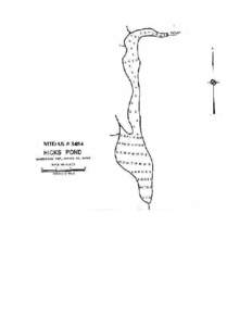 HICKS POND Greenwood Twp., Oxford Co., Me. U.S.G.S. Greenwood, Me., (7.5’) Fishes Smallmouth bass Largemouth bass