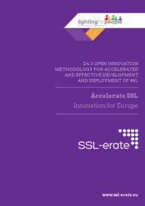 D4.3 Open Innovation methodology for accelerated and effective development and deployment of SSL  Accelerate SSL