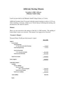 ARKLink Meeting Minutes November 4, 2005, 1:00 p.m. Philander Smith College Lunch was provided by the Philander Smith College Library at 12 noon. ARKLink President Jerrie Townsend called the general meeting to order at 1