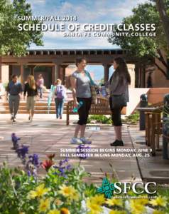 SUMMER/FALL[removed]SCHEDULE OF CREDIT CLASSES S A N TA F E C O M M U N I T Y C O L L E G E