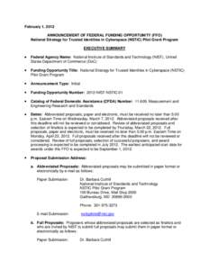 February 1, 2012 ANNOUNCEMENT OF FEDERAL FUNDING OPPORTUNITY (FFO) National Strategy for Trusted Identities in Cyberspace (NSTIC) Pilot Grant Program EXECUTIVE SUMMARY ·