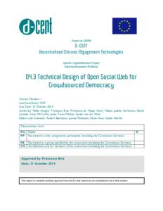 Project noD-CENT Decentralised Citizens ENgagement Technologies Specific Targeted Research Project Collective Awareness Platforms