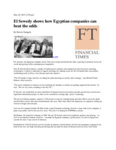 May 20, :50 pm  El Sewedy shows how Egyptian companies can beat the odds By Borzou Daragahi