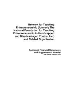 Network for Teaching Entrepreneurship (formerly The National Foundation for Teaching Entrepreneurship to Handicapped and Disadvantaged Youths, Inc.) and Related Organization