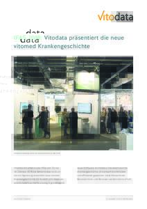 IFAS 2018: Vitodata präsentiert die neue vitomed Krankengeschichte Interessante Gespräche am Vitodata Stand an der IFAS  Vitodata AG lüftet an der IFAS vom 23. bis