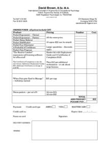 David Brown, B.Sc. M.A. International Consultant in Ergonomics & Occupational Psychology Fellow, Ergonomics Society of Australia NSW Registered Psychologist no. PS0037892 A.B.N[removed]