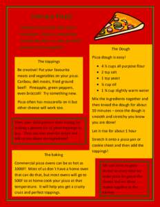 Literacy Pizza! Healthy food helps kids learn and grow. Pizza is something The toppings! Be creative toppings!