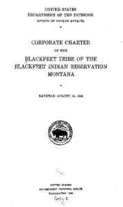 Corporate Charter of the Blackfeet Tribe of the Blackfeet Indian Reservation