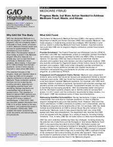 GAO-14-560T Highlights, MEDICARE FRAUD: Progress Made, but More Action Needed to Address Medicare Fraud, Waste, and Abuse