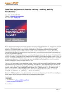 2nd Global Trigeneration Summit - Driving Efficiency, Driving Sustainability Date: [removed]:56 PM CET Category: Associations & Organizations Press release from: Fleming Gulf