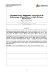Third 21st CAF Conference at Harvard, in Boston, USA. September 2015, Vol. 6, Nr. 1 ISSN: A Software Project Management Innovation (SPM) Methodology: A Novel Method for Agile Software