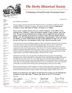 The Derby Historical Society Founded April 18, 1946 to serve the Naugatuck Valley towns of Ansonia, Derby, Oxford, Seymour, & Shelton “Celebrating a Proud Past and a Promising Future” The David Humphreys House