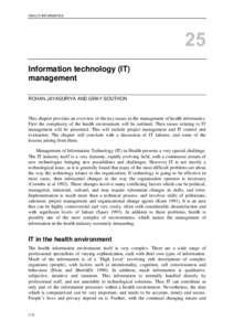 HEALTH INFORMATICS  Information technology (IT) management ROHAN JAYASURIYA AND GRAY SOUTHON