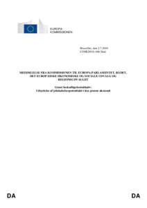 EUROPAKOMMISSIONEN  Bruxelles, den[removed]COM[removed]final  MEDDELELSE FRA KOMMISSIONEN TIL EUROPA-PARLAMENTET, RÅDET,