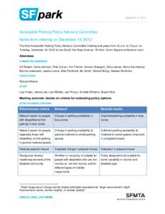 JANUARY 3, 2012  Accessible Parking Policy Advisory Committee Notes from meeting on December 18, 2012 The third Accessible Parking Policy Advisory Committee meeting took place from 10 a.m. to 12 p.m. on Tuesday, December