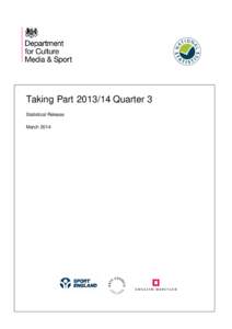 Taking Part[removed]Quarter 3 Statistical Release March 2014 2