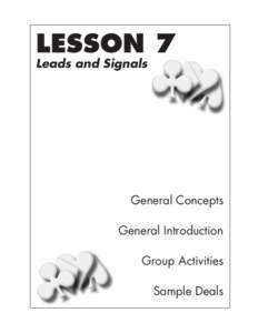 LESSON 7 Leads and Signals General Concepts General Introduction Group Activities