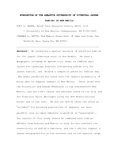 EVALUATION OF THE RELATIVE SUITABILITY OF POTENTIAL JAGUAR HABITAT IN NEW MEXICO KURT A. MENKE, Earth Data Analysis Center, MSC01[removed]University of New Mexico, Albuquerque, NM[removed]CHARLES L. HAYES, New Mexico D