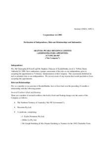 Sections 436DA, 449CA Corporations Act 2001 Declaration of Independence, Relevant Relationships and Indemnities  ARAFURA PEARLS HOLDINGS LIMITED